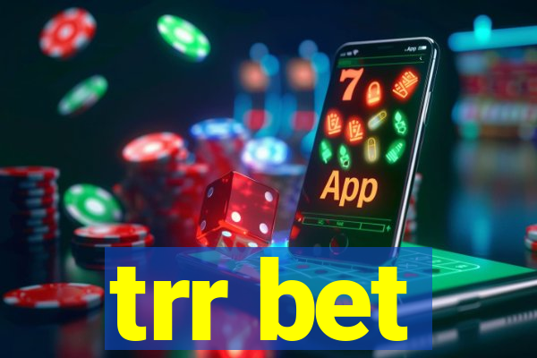 trr bet